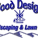 Wood Designs Landscaping