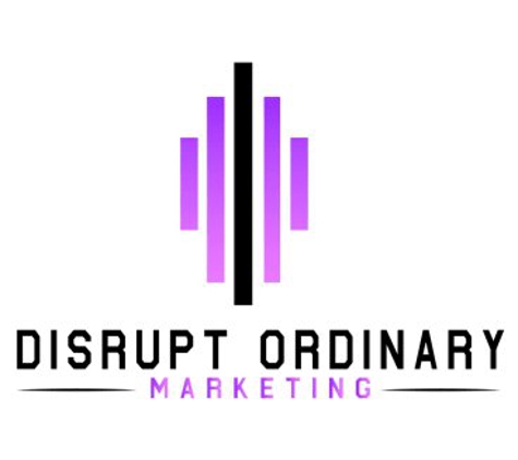 Disrupt Ordinary Marketing - East Islip, NY