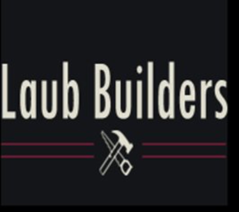 Laub Builders LLC - Schnecksville, PA