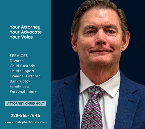 Christopher G Holt Attorney at Law - Gulfport, MS. Help is a call or email away.