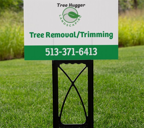 Tree Hugger Landscaping - Middletown, OH. Tree Hugger yard sign