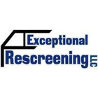 Exceptional  Rescreening LLC