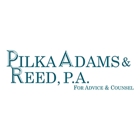 Pilka Adams & Reed, P.A.