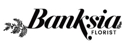 Banksia Florist - Florists