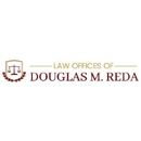 Law Offices of Douglas M. Reda - Attorneys