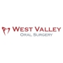 West Valley Oral Surgery Group