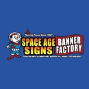 Space age Signs Banner Factory of Florida Incorporated - Signs