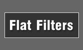 Flat Filters