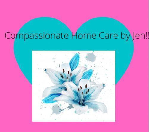 Compassionate Home Care By Jen