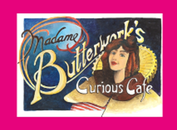 Madame Butterwork's Curious Cafe - Reno, NV