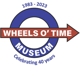 Wheels O' Time Museum