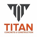 Titan Concrete & Construction - Concrete Contractors