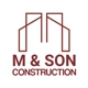 M & Son Construction