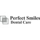 Perfect Smiles Dental Care