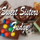 Sweet Sisters Fudge