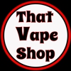 That Vape Shop gallery