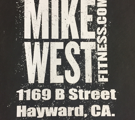 Mike West Fitness - Hayward, CA