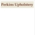 Perkins Upholstery Service - Upholsterers