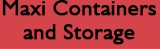 Maxi Containers & Storage - Storage Solutions