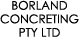 Borland Concreting Pty Ltd - Concrete Contractors