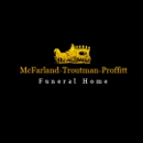 McFarland-Troutman-Proffitt Funeral Home - Funeral Directors