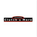 Aurora Clutch And More - Auto Repair & Service