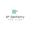 A+ Dentistry for Kids - Pico Rivera gallery