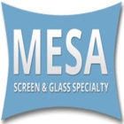 Mesa Screen & Glass Specialty