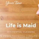 Life Is Maid - House Cleaning