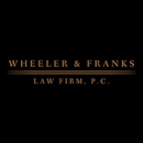Wheeler & Franks Law Firm PC - Attorneys