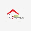 Built 2 Perfection LLC gallery