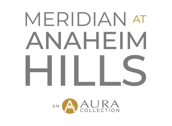 Meridian at Anaheim Hills - Anaheim, CA