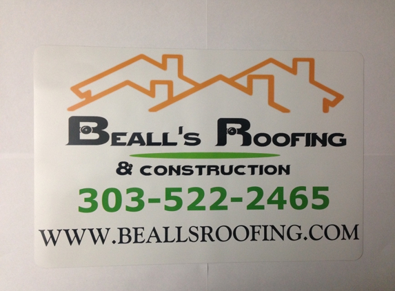 Beall's Roofing LLC - Denver, CO