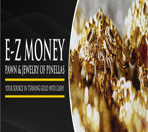 E-Z Money Pawn & Jewelry of Pinellas - Seminole, FL