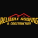 Reliable Roofing & Construction