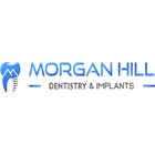 Morgan Hill Dentistry & Implants