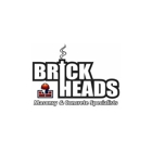 Brickheads  Masonry & Concrete Specialists