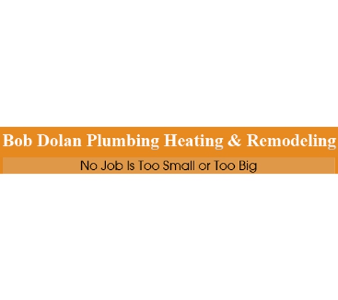 Bob Dolan Plumbing Heating & Remodeling - Marlborough, MA