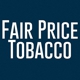 Fair Price Tobacco