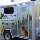 Mountain Mobile Pet Grooming - Dog & Cat Grooming & Supplies