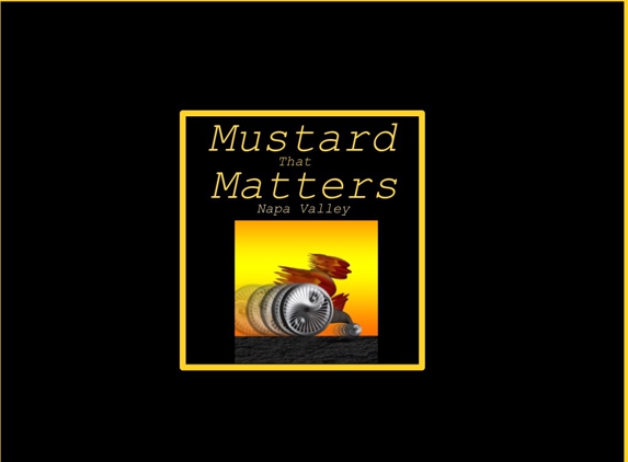 Mustard That Matters - Redding, CA