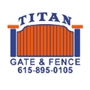Titan Gate & Fence Company