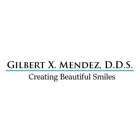 Dr. Gilbert X. Mendez, D.D.S.