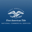 First American Title Insurance Company - National Commercial Services - Closed - Title Companies