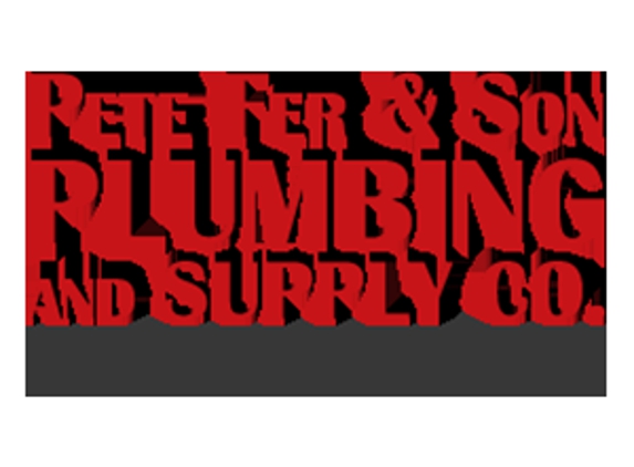 Pete Fer & Son Plumbing and Supply Co. - San Pedro, CA