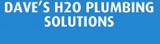 Dave's H2O Plumbing Solutions - Plumbers & Gasfitters