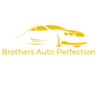 Brothers Auto Perfection INC