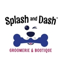 Splash and Dash Groomerie & Boutique - Pet Grooming