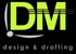 DM Design & Drafting - Drafting Services