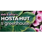 Deb & Alice's Hosta Hut & Greenhouse